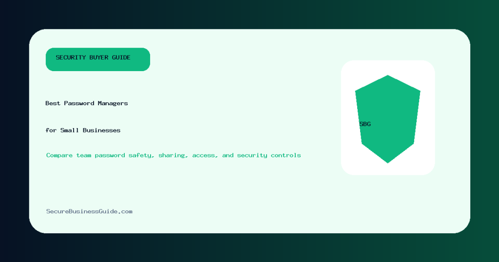 Best password managers for small businesses security guide